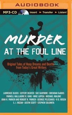 Murder at the Foul Line: Original Tales of Hoop Dreams and Deaths from Today's Great Writers - Penzler, Otto