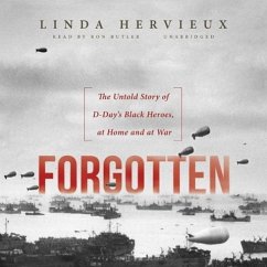 Forgotten: The Untold Story of D-Day's Black Heroes, at Home and at War - Digan, Aaron