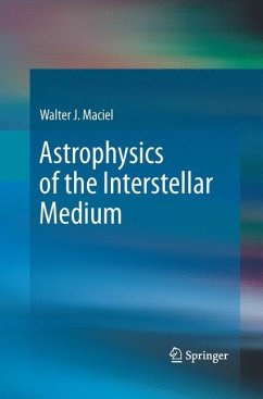 Astrophysics of the Interstellar Medium - Maciel, Walter J.