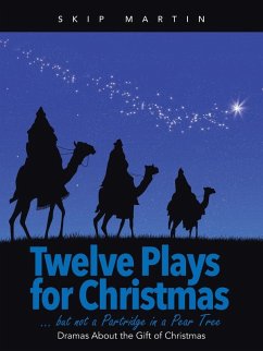 Twelve Plays for Christmas ... but not a Partridge in a Pear Tree