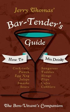 Jerry Thomas' Bartenders Guide - Thomas, Jerry