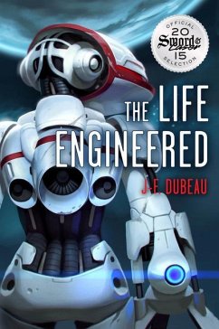 The Life Engineered - Dubeau, Jf