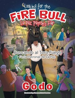 Looking for the Fire Bull La Paz Patron's Fair - Godo
