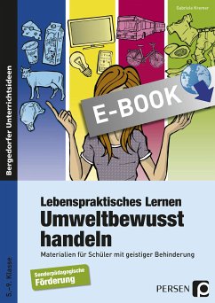 Lebenspraktisches Lernen: Umweltbewusst handeln (eBook, PDF) - Kremer, Gabriele