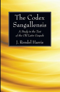The Codex Sangallensis - Harris, J Rendel