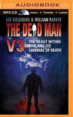 The Dead Man Volume 3: The Beast Within, Fire & Ice, Carnival of Death