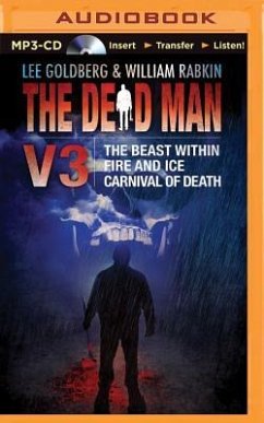 The Dead Man Volume 3: The Beast Within, Fire & Ice, Carnival of Death - Goldberg, Lee; Rabkin, William; Hardin, Jude