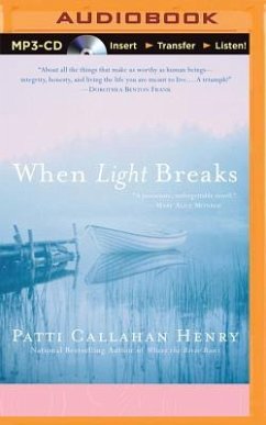 When Light Breaks - Henry, Patti Callahan