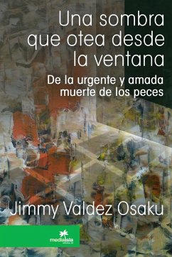 Una sombra que otea desde la ventana - Valdez Osaku, Jimmy