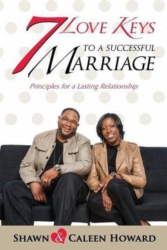 7 Love Keys to a Successful Marriage - Howard, Shawn &. Caleen