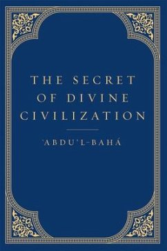 The Secret of Divine Civilization - Abdu'l-Baha