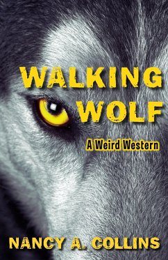 Walking Wolf - Collins, Nancy A