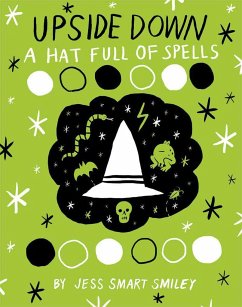 Upside Down (Book Two): A Hat Full of Spells - Smiley, Jess Smart