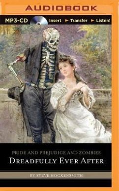 Pride and Prejudice and Zombies: Dreadfully Ever After - Hockensmith, Steve