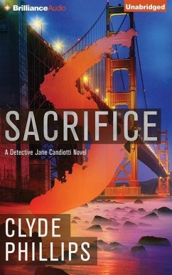 Sacrifice: A Detective Jane Candiotti Novel - Phillips, Clyde