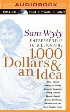 1,000 Dollars & an Idea: Entrepreneur to Billionaire - Wyly, Sam