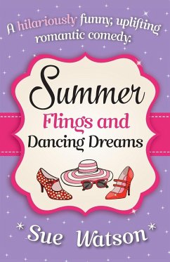Summer Flings and Dancing Dreams - Watson, Sue