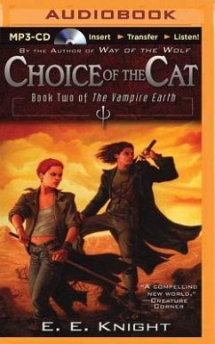 Choice of the Cat - Knight, E. E.