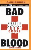 Bad Blood: Crisis in the American Red Cross