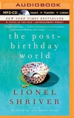 The Post-Birthday World - Shriver, Lionel