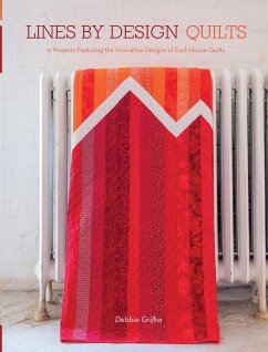 Cover Lines by Design Quilts: 17 Projects Featuring the Innovative Designs of Esch House Quilts