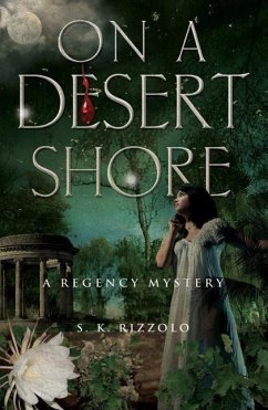 On a Desert Shore: A Regency Mystery - Rizzolo, S. K.