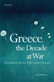 Greece, the Decade of War