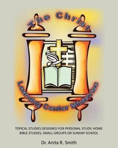 The Christ Learning Center Ministries - Smith, Anita R.