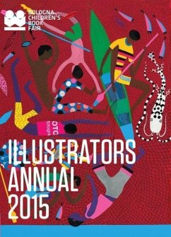 Illustrators Annual 2015 - Bologna Children's Book Fair