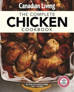 Canadian Living: Complete Chicken Cookbook - Test Kitchen, Canadian Living