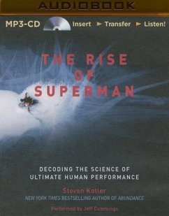 The Rise of Superman: Decoding the Science of Ultimate Human Performance - Kotler, Steven