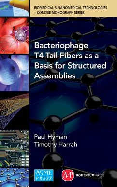 Bacteriophage Tail Fibers as a Basis for Structured Assemblies - Hyman, Paul; Harrah, Timothy