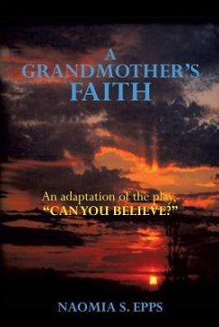 A Grandmother's Faith - Epps, Naomia S.