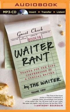 Waiter Rant: Thanks for the Tip - Confessions of a Cynical Waiter - Dublanica, Steve