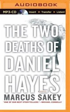 The Two Deaths of Daniel Hayes - Sakey, Marcus