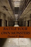 Battle Your Own Monsters (eBook, ePUB) Battle Your Own Monsters (eBook, ePUB)