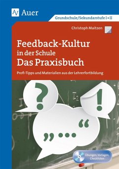 Feedback-Kultur in der Schule - das Praxisbuch - Maitzen, Christoph