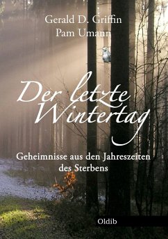 Der letzte Wintertag - Griffin, Gerald D.; Umann, Pam