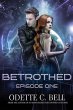 Betrothed Episode One (eBook, ePUB) - Bild 1