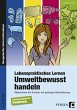 Lebenspraktisches Lernen: Umweltbewusst... - Bild 1