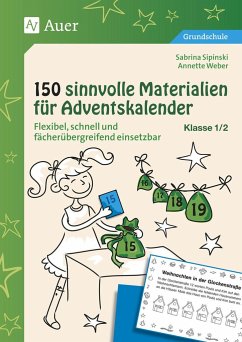 150 sinnvolle Materialien für Adventskalender 1-2 - Sipinski, Sabrina;Weber, Annette