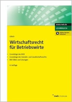 Wirtschaftsrecht für Betriebswirte - Ullrich, Norbert