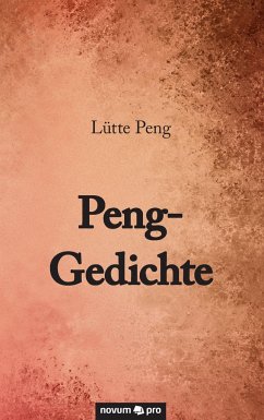 Peng-Gedichte - Peng, Lütte