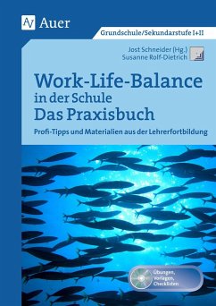 Work-Life-Balance in der Schule - Das Praxisbuch - Rolf-Dietrich, Susanne