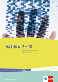 Natura Biologie 7-10. Ausgabe Rheinland-Pfalz / Natura 7-10, Biologie für Gymnasien in Rheinland-Pfalz 3