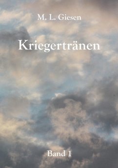 Kriegertränen - M. L. Giesen