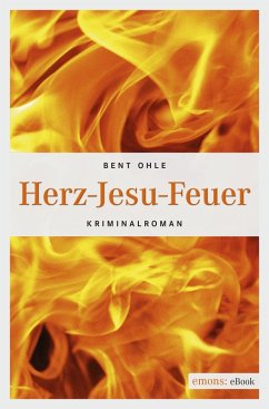 Herz-Jesu-Feuer (eBook, ePUB) - Ohle, Bent