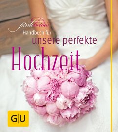 PinkBride's Handbuch für unsere perfekte Hochzeit (Mängelexemplar) - Dionisio, Alexandra