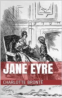 Jane Eyre (eBook, ePUB) - Brontë, Charlotte