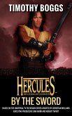 Hercules: By the Sword (eBook, ePUB) Hercules: By the Sword (eBook, ePUB)